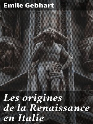 cover image of Les origines de la Renaissance en Italie